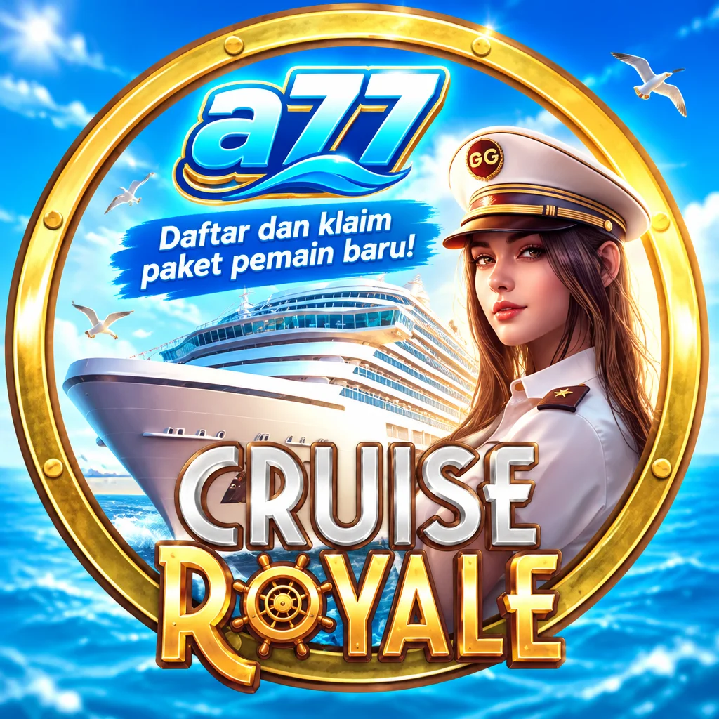 a77 · Cruise Royale